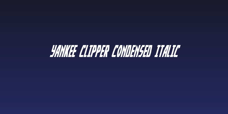Yankee Clipper Condensed Italic Social Header