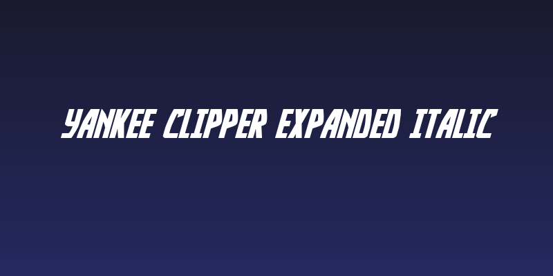 Yankee Clipper Expanded Italic Social Header