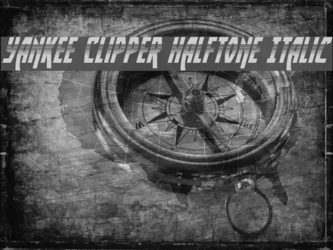 Yankee Clipper Halftone Italic Font examples