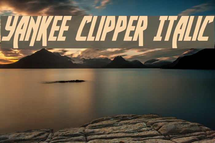 Yankee Clipper Italic Font examples
