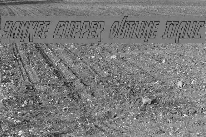 Yankee Clipper Outline Italic examples