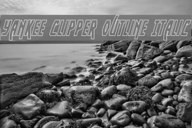 Yankee Clipper Outline Italic examples