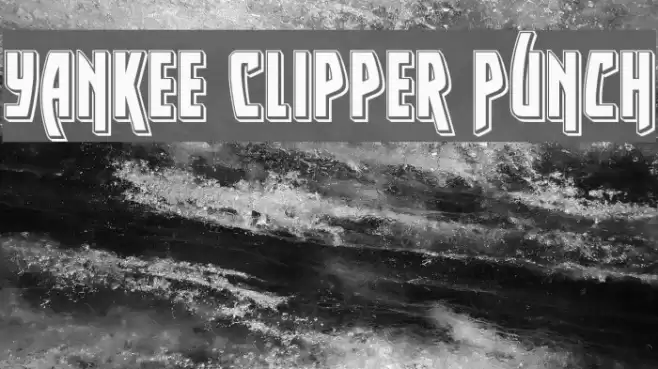 Yankee Clipper Punch Font examples