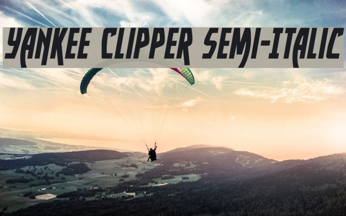 Yankee Clipper Semi-Italic Example 2