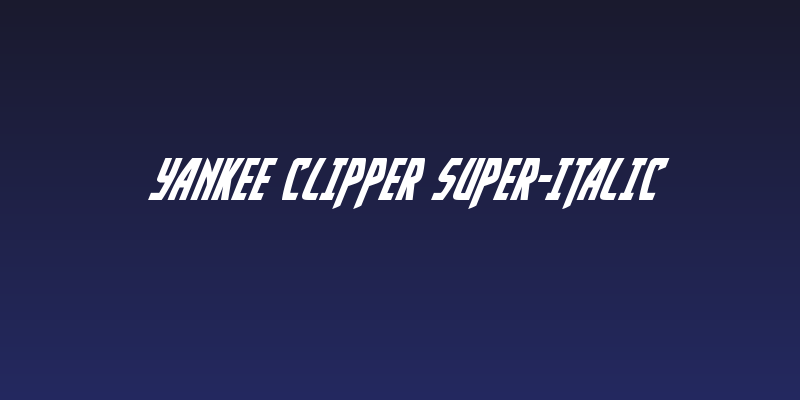Yankee Clipper Super-Italic Social Header