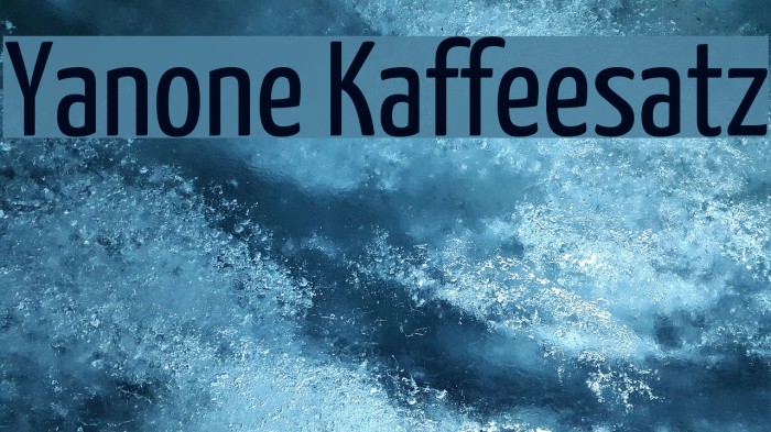 Yanone Kaffeesatz Schriftart examples