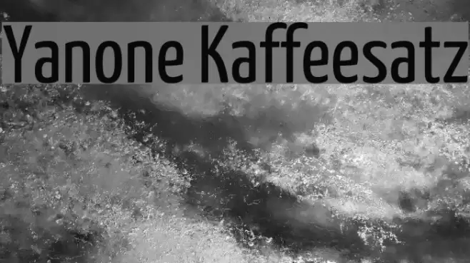 Yanone Kaffeesatz Schriftart examples