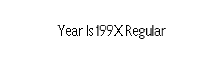 Year Is 199X Regular  font caratteri gratis