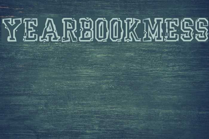 YearBookMess Font examples