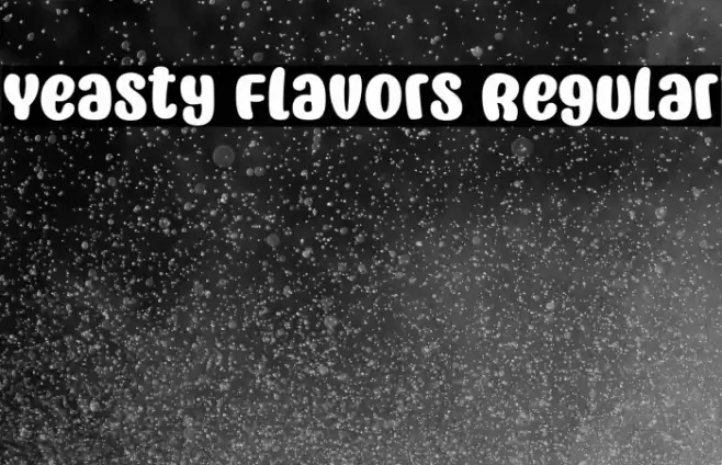 Yeasty Flavors Regular Font examples
