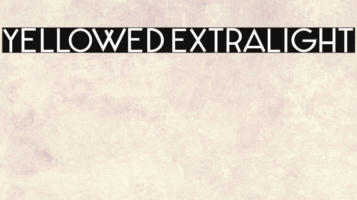 Yellowed ExtraLight Example 2