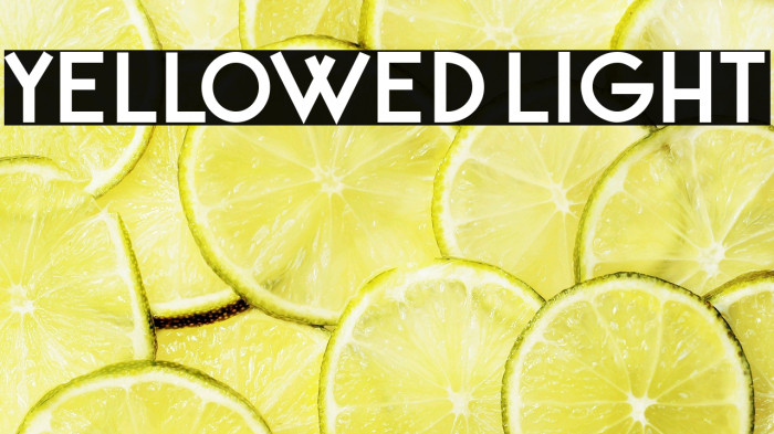 Yellowed Light Example 2