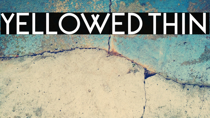 Yellowed Thin Example 3