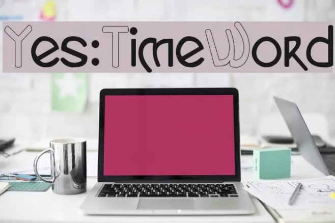Yes:TimeWord Example 1