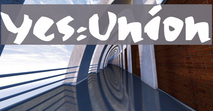 Yes:Union Font examples