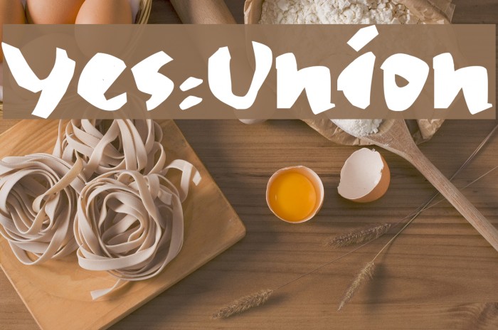 Yes:Union Font examples