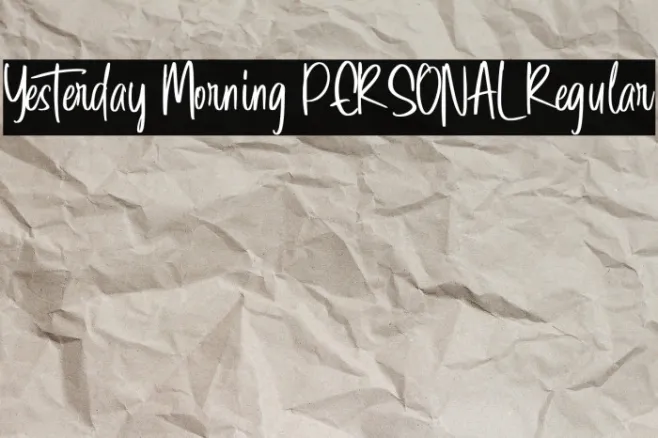 Yesterday Morning PERSONAL Regular Example 2