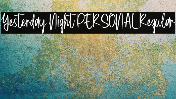 Yesterday Night PERSONAL Regular Example 1