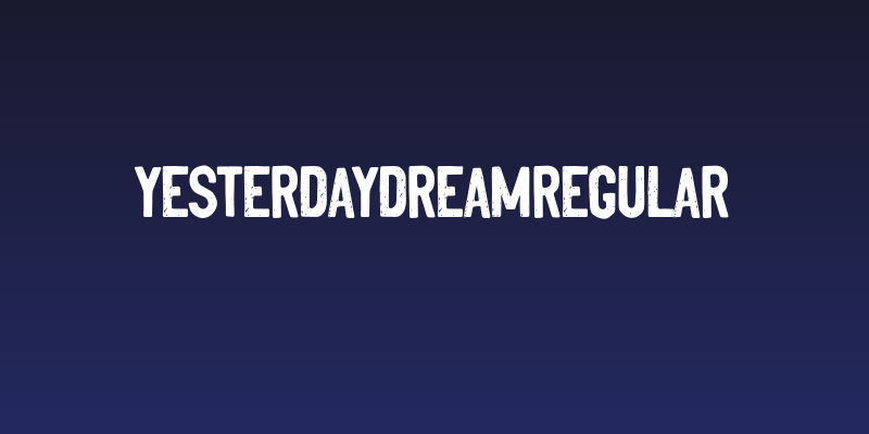 YesterdayDreamRegular Social Header
