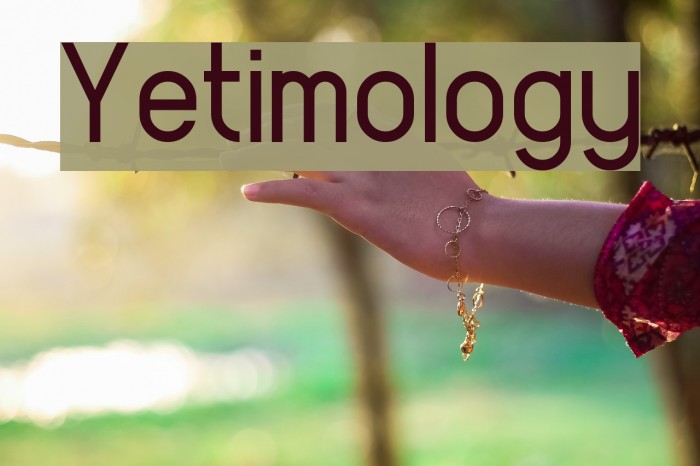 Yetimology Font examples
