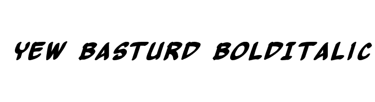 Yew Basturd BoldItalic  免费字体下载