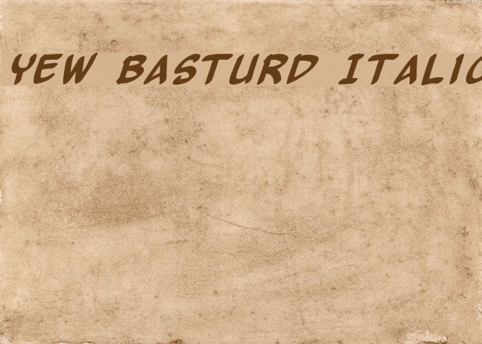 Yew Basturd Italic Font examples