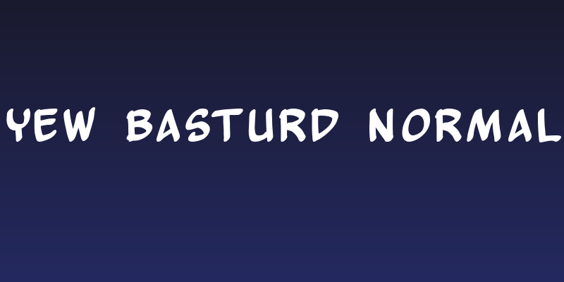 Yew Basturd Normal Social Header