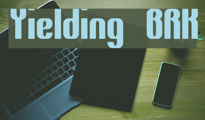 Yielding BRK Font examples
