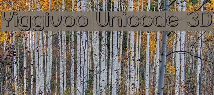 Yiggivoo Unicode 3D Font examples