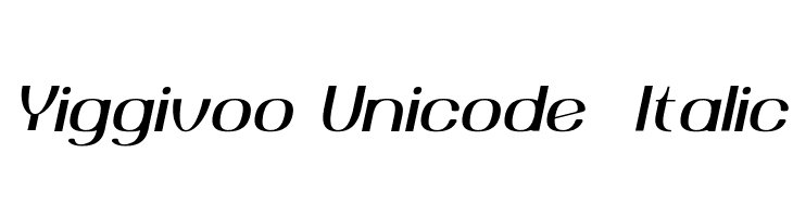 Yiggivoo Unicode  Italic  नि: शुल्क फ़ॉन्ट्स डाउनलोड