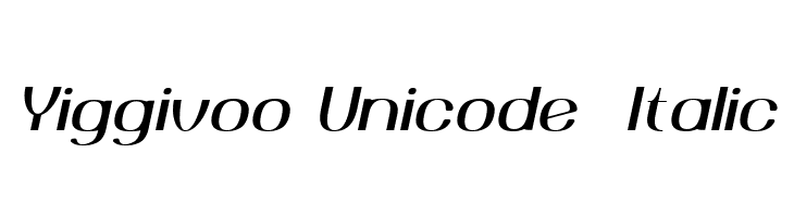 Yiggivoo Unicode  Italic  नि: शुल्क फ़ॉन्ट्स डाउनलोड