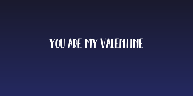 YOU ARE MY VALENTINE Social Header