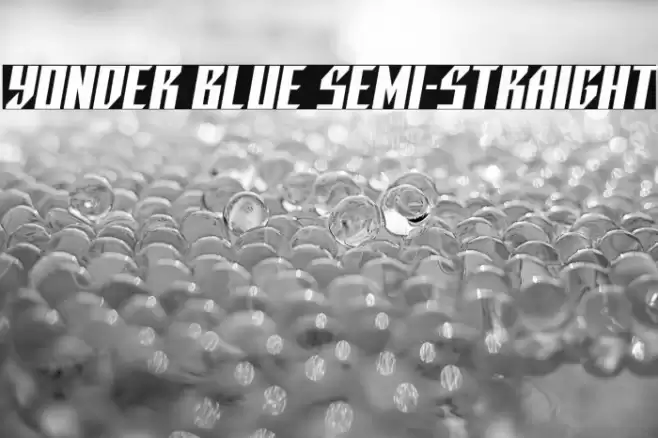 Yonder Blue Semi-Straight Font examples