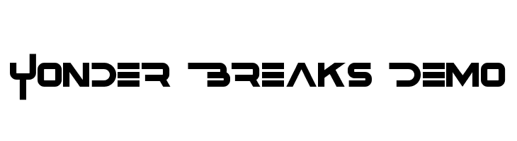 Yonder Breaks Demo  Free Fonts Download