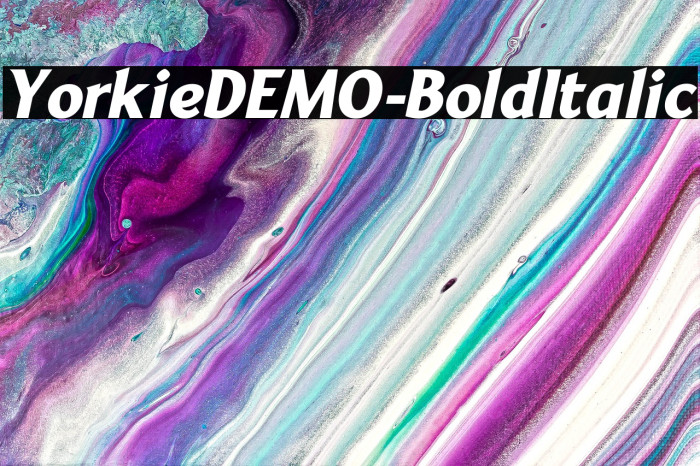 YorkieDEMO-BoldItalic Example 3
