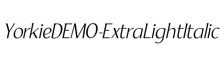 YorkieDEMO-ExtraLightItalic  les polices de caractères gratuit tlcharger