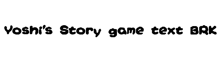 Yoshi's Story [game text] [BRK] Polices