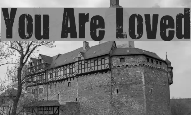 You Are Loved Font examples