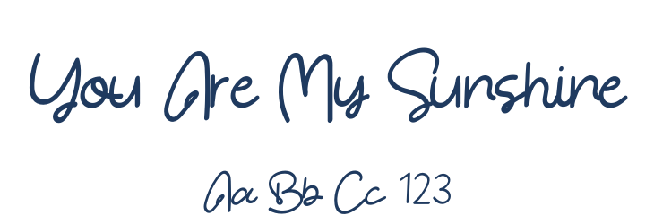You Are My Sunshine Font Preview