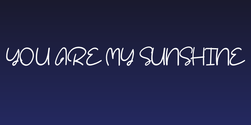 You Are My Sunshine Social Header