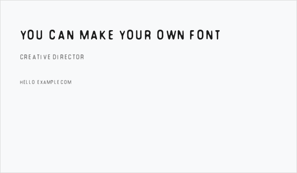 You Can Make Your Own Font Business Card