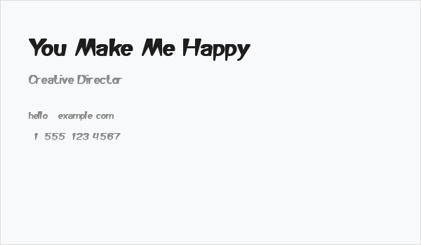 You Make Me Happy Business Card