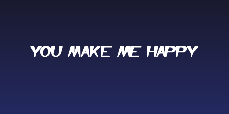 You Make Me Happy Social Header