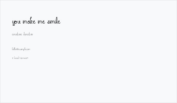 You Make Me Smile Business Card