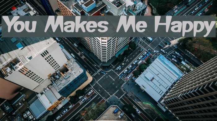 You Makes Me Happy Example 1