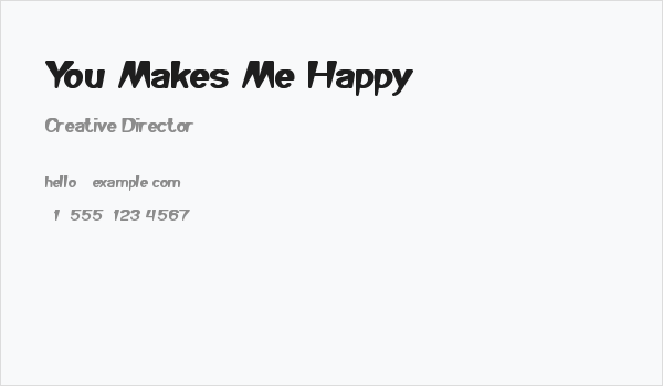 You Makes Me Happy Business Card