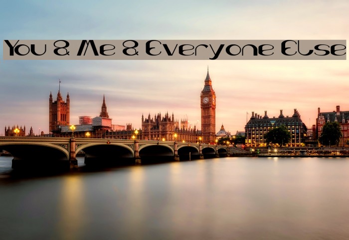 You & Me & Everyone Else Font examples