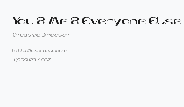 You & Me & Everyone Else Business Card