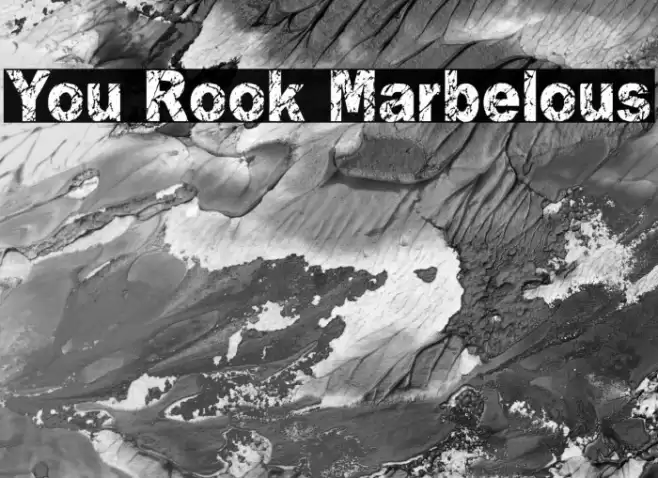 You Rook Marbelous Font examples