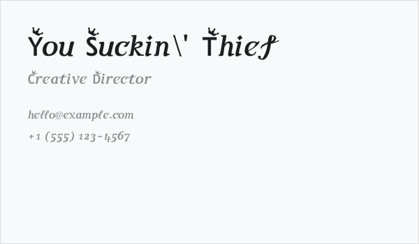You Suckin' Thief Business Card